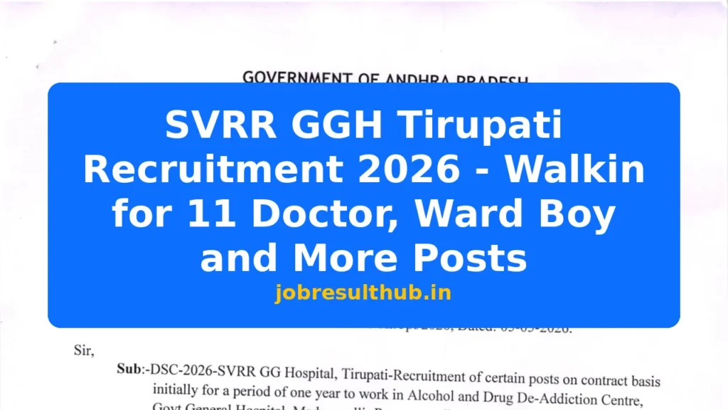 SVRR GGH Tirupati Recruitment 2026 - Walkin for 11 Doctor, Ward Boy and More Posts - 2026 Posts