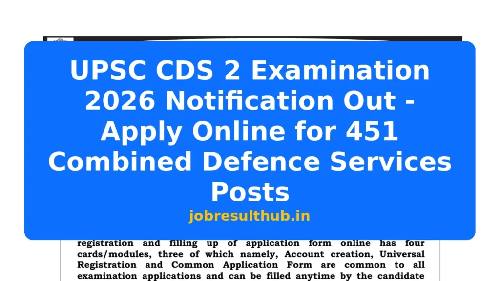 UPSC CDS 2 Examination 2026 Notification Out - Apply Online for 451 Combined Defence Services Posts - 451 Posts
