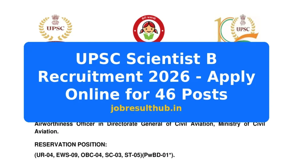 UPSC Scientist B Recruitment 2026 - Apply Online for 46 Posts - 46 Posts