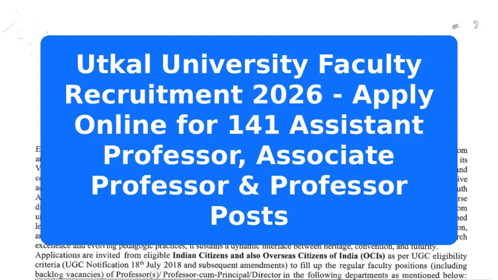 Utkal University Faculty Recruitment 2026 - Apply Online for 141 Assistant Professor, Associate Professor & Professor Posts Featured Image