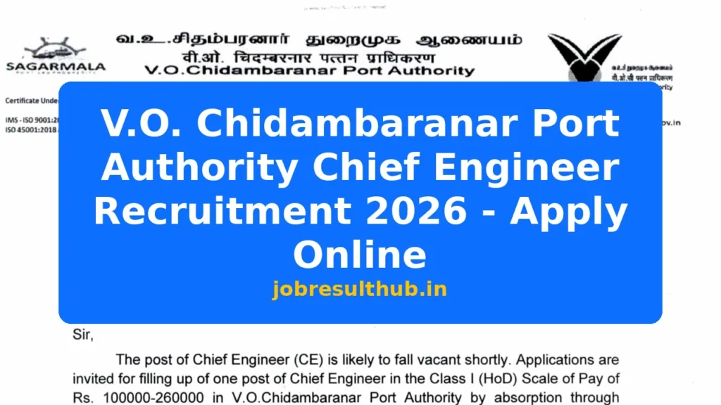 V.O. Chidambaranar Port Authority Chief Engineer Recruitment 2026 - Apply Online - 2026 Posts