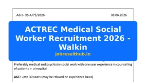 ACTREC Medical Social Worker Recruitment 2026 - Walkin - 2026 Posts