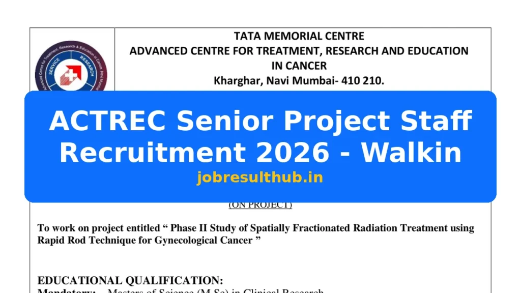 ACTREC Senior Project Staff Recruitment 2026 - Walkin - 2026 Posts