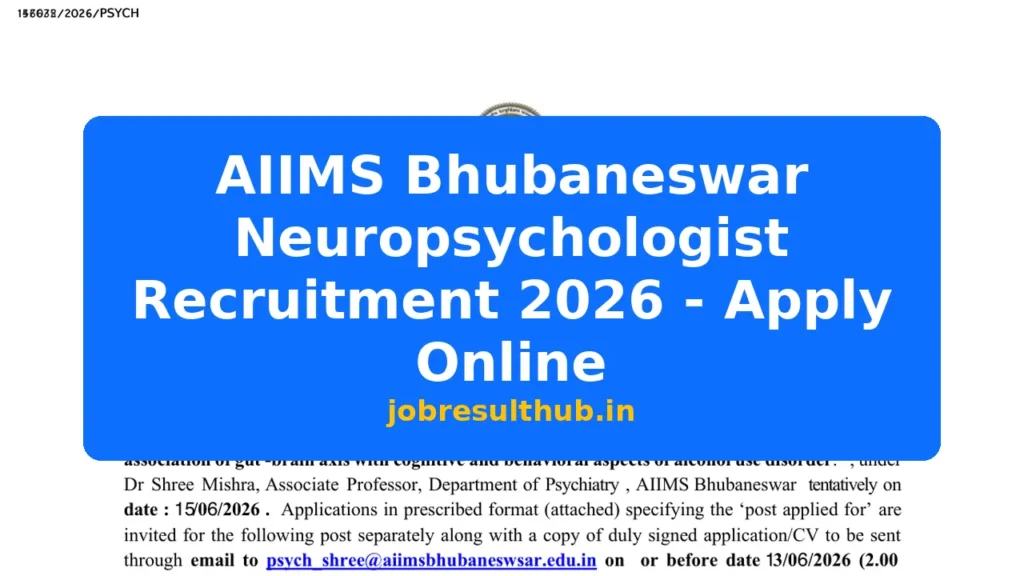 AIIMS Bhubaneswar Neuropsychologist Recruitment 2026 - Apply Online - 2026 Posts