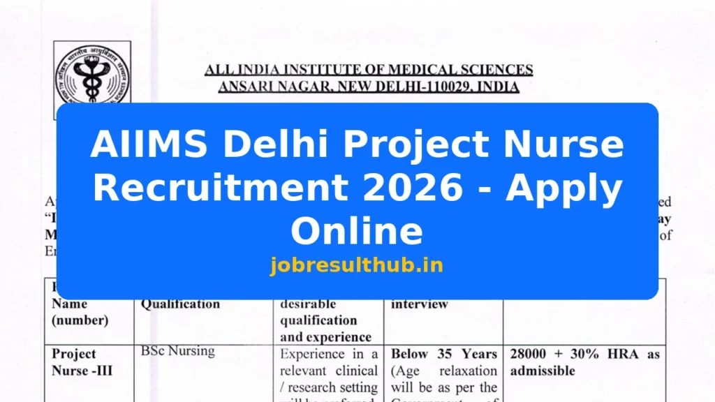 AIIMS Delhi Project Nurse Recruitment 2026 - Apply Online - 2026 Posts
