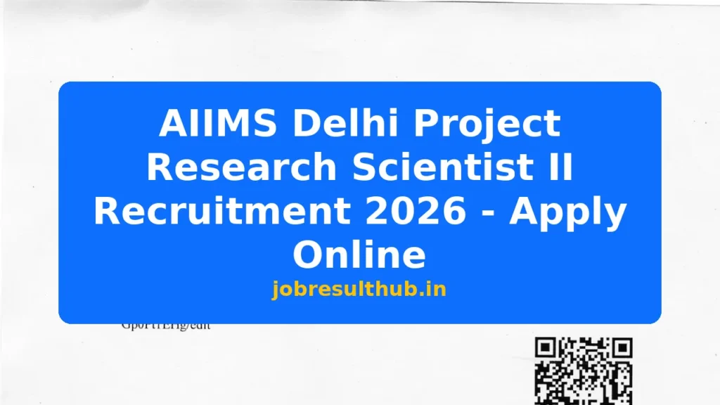 AIIMS Delhi Project Research Scientist II Recruitment 2026 - Apply Online - 2026 Posts
