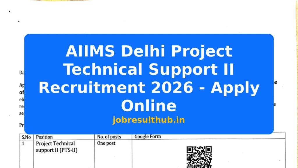 AIIMS Delhi Project Technical Support II Recruitment 2026 - Apply Online - 2026 Posts