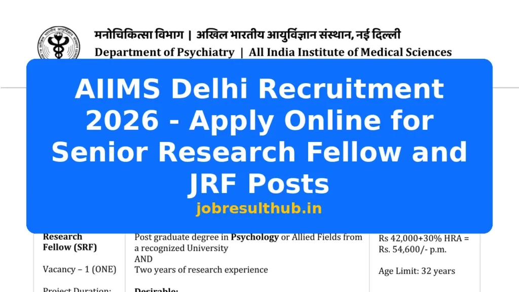 AIIMS Delhi Recruitment 2026 - Apply Online for Senior Research Fellow and JRF Posts - 2026 Posts