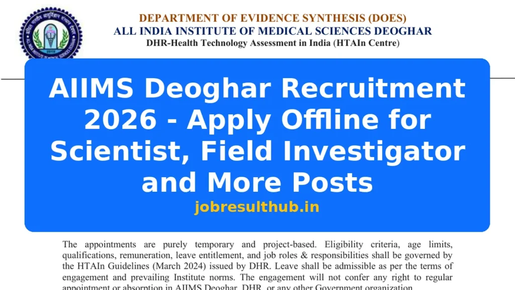 AIIMS Deoghar Recruitment 2026 - Apply Offline for Scientist, Field Investigator and More Posts - 2026 Posts