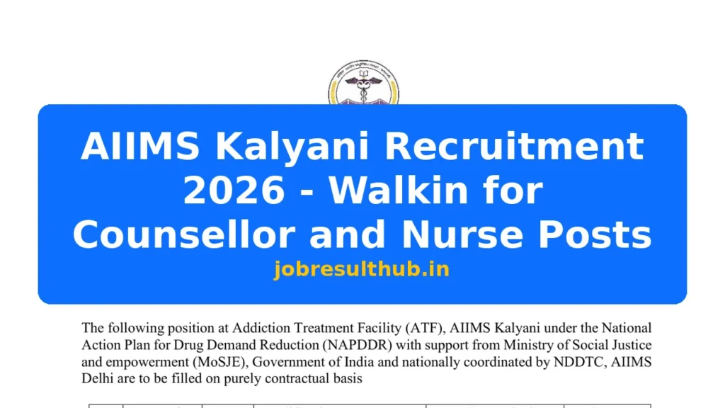 AIIMS Kalyani Recruitment 2026 - Walkin for Counsellor and Nurse Posts - 2026 Posts