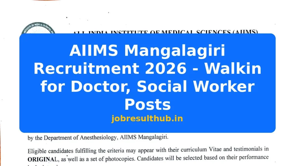 AIIMS Mangalagiri Recruitment 2026 - Walkin for Doctor, Social Worker Posts - 2026 Posts