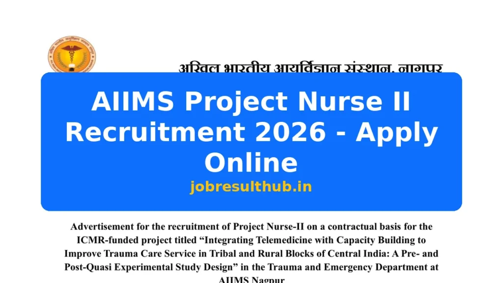 AIIMS Project Nurse II Recruitment 2026 - Apply Online - 2026 Posts