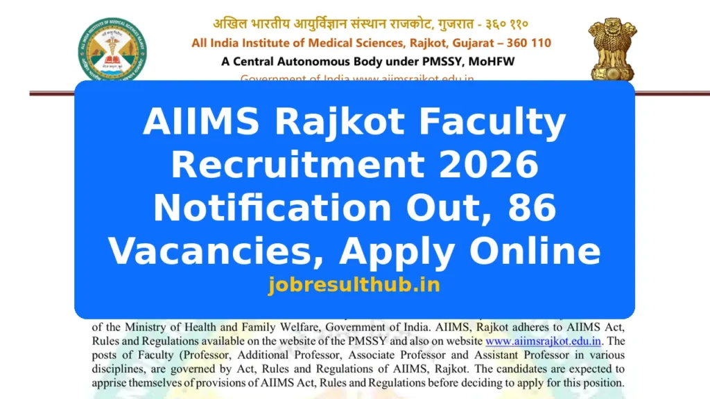 AIIMS Rajkot Faculty Recruitment 2026 Notification Out, 86 Vacancies, Apply Online - 2026 Posts