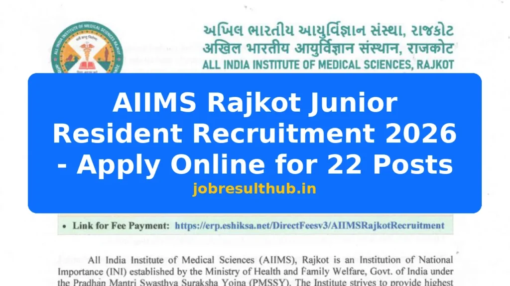 AIIMS Rajkot Junior Resident Recruitment 2026 - Apply Online for 22 Posts - 2026 Posts