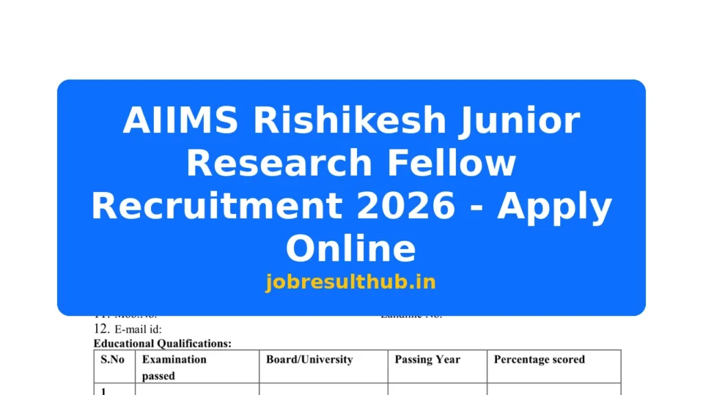 AIIMS Rishikesh Junior Research Fellow Recruitment 2026 - Apply Online - 2026 Posts