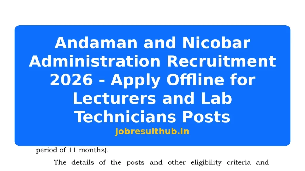 Andaman and Nicobar Administration Recruitment 2026 - Apply Offline for Lecturers and Lab Technicians Posts - 2026 Posts