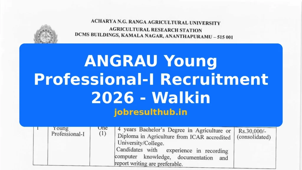 ANGRAU Young Professional-I Recruitment 2026 - Walkin - 2026 Posts