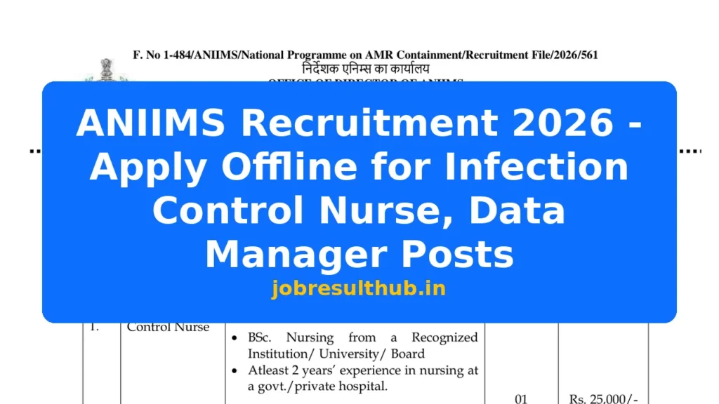 ANIIMS Recruitment 2026 - Apply Offline for Infection Control Nurse, Data Manager Posts - 2026 Posts