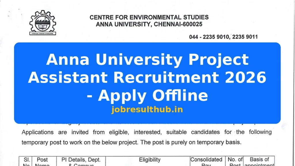 Anna University Project Assistant Recruitment 2026 - Apply Offline - 2026 Posts