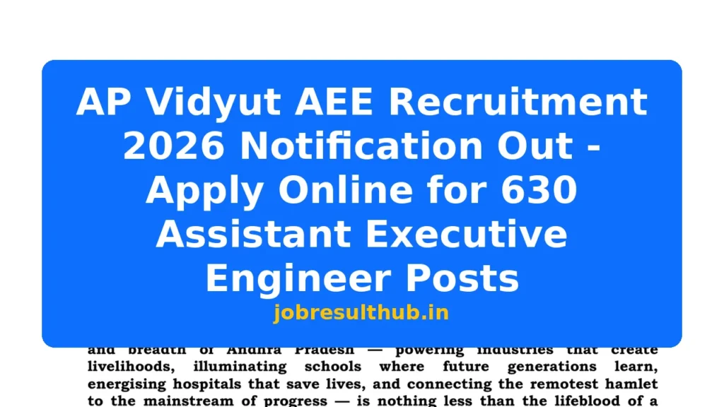 AP Vidyut AEE Recruitment 2026 Notification Out - Apply Online for 630 Assistant Executive Engineer Posts - 2026 Posts
