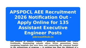 APSPDCL AEE Recruitment 2026 Notification Out - Apply Online for 135 Assistant Executive Engineer Posts - 2026 Posts