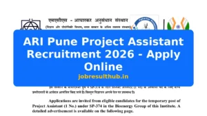 ARI Pune Project Assistant Recruitment 2026 - Apply Online - 2026 Posts