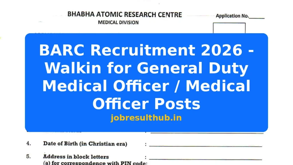 BARC Recruitment 2026 - Walkin for General Duty Medical Officer / Medical Officer Posts - 2026 Posts