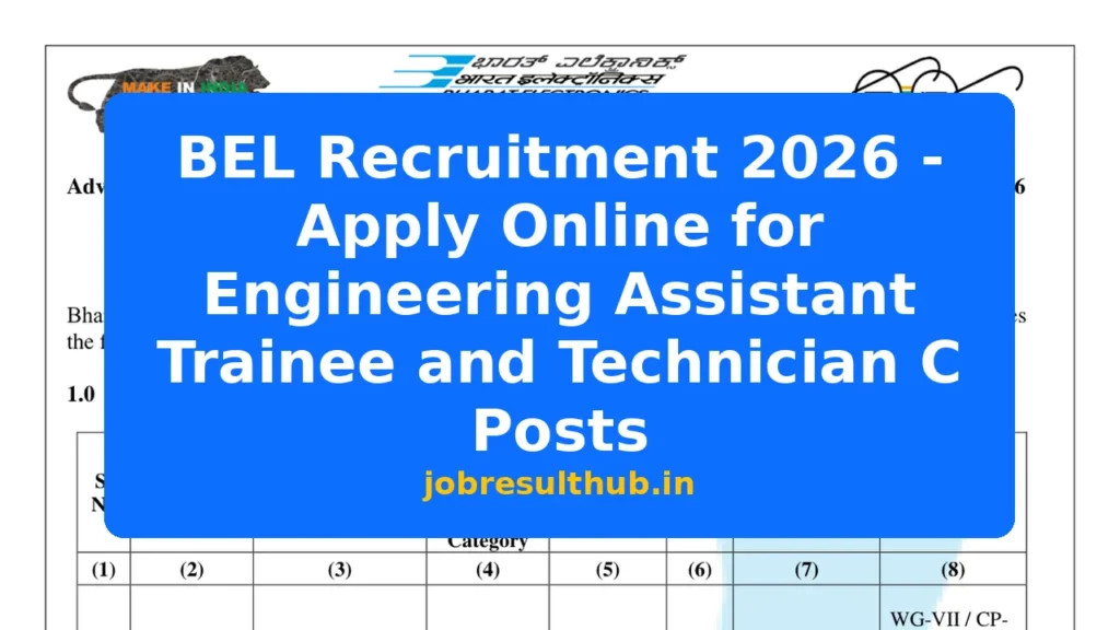 BEL Recruitment 2026 - Apply Online for Engineering Assistant Trainee and Technician C Posts - 2026 Posts