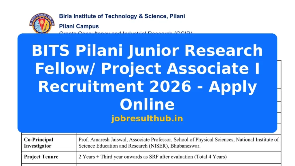 BITS Pilani Junior Research Fellow/ Project Associate I Recruitment 2026 - Apply Online - 2026 Posts