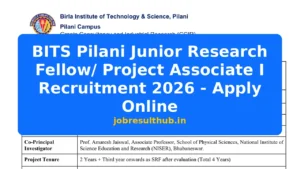 BITS Pilani Junior Research Fellow/ Project Associate I Recruitment 2026 - Apply Online - 2026 Posts