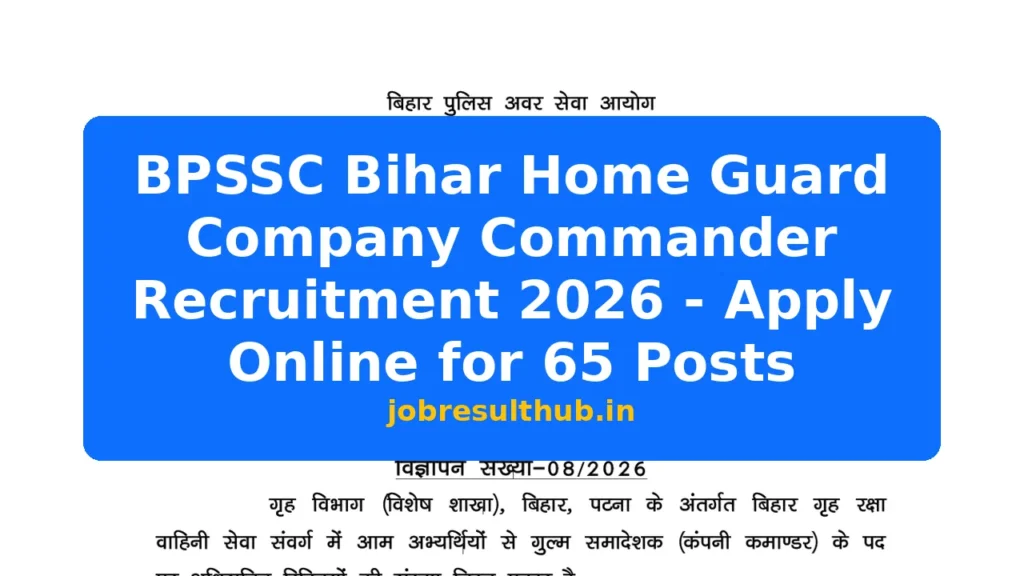 BPSSC Bihar Home Guard Company Commander Recruitment 2026 - Apply Online for 65 Posts - 2026 Posts