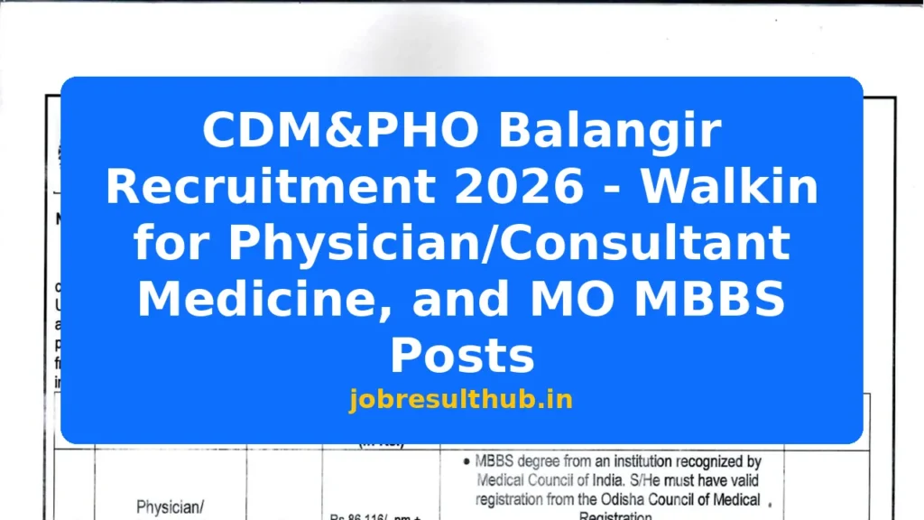 CDM&PHO Balangir Recruitment 2026 - Walkin for Physician/Consultant Medicine, and MO MBBS Posts - 2026 Posts