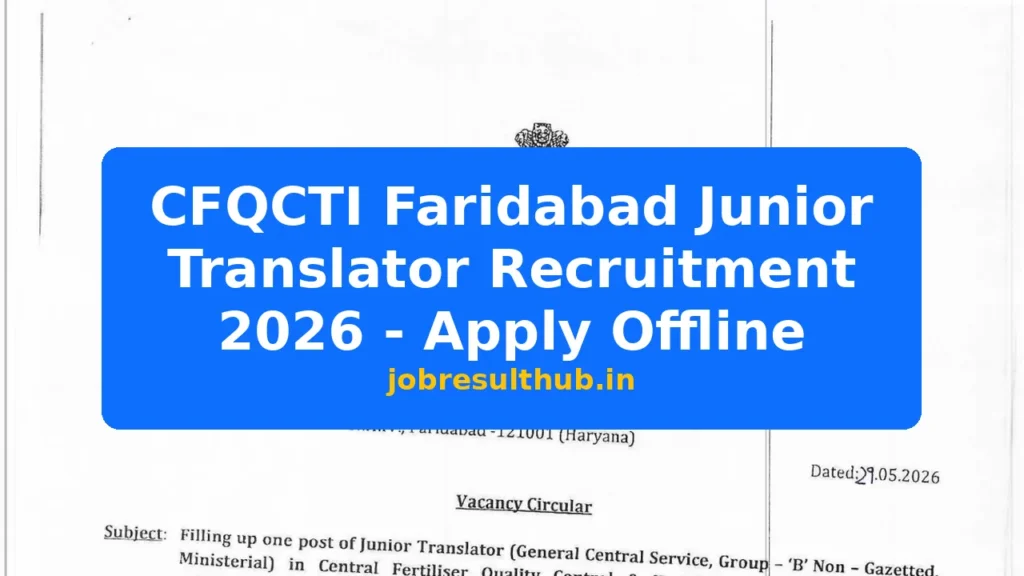 CFQCTI Faridabad Junior Translator Recruitment 2026 - Apply Offline - 2026 Posts