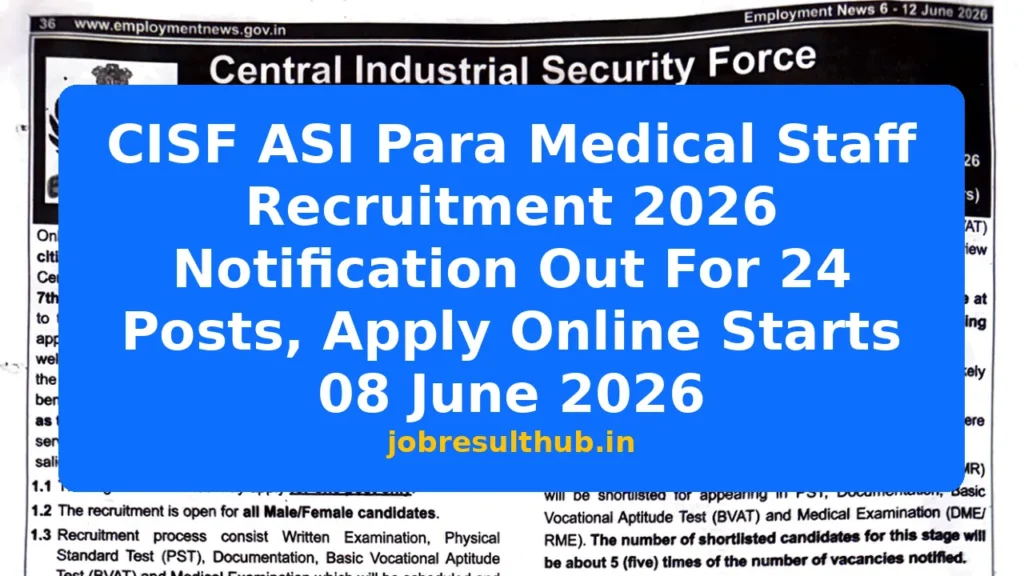 CISF ASI Para Medical Staff Recruitment 2026 Notification Out For 24 Posts, Apply Online Starts 08 June 2026 - 2026 Posts