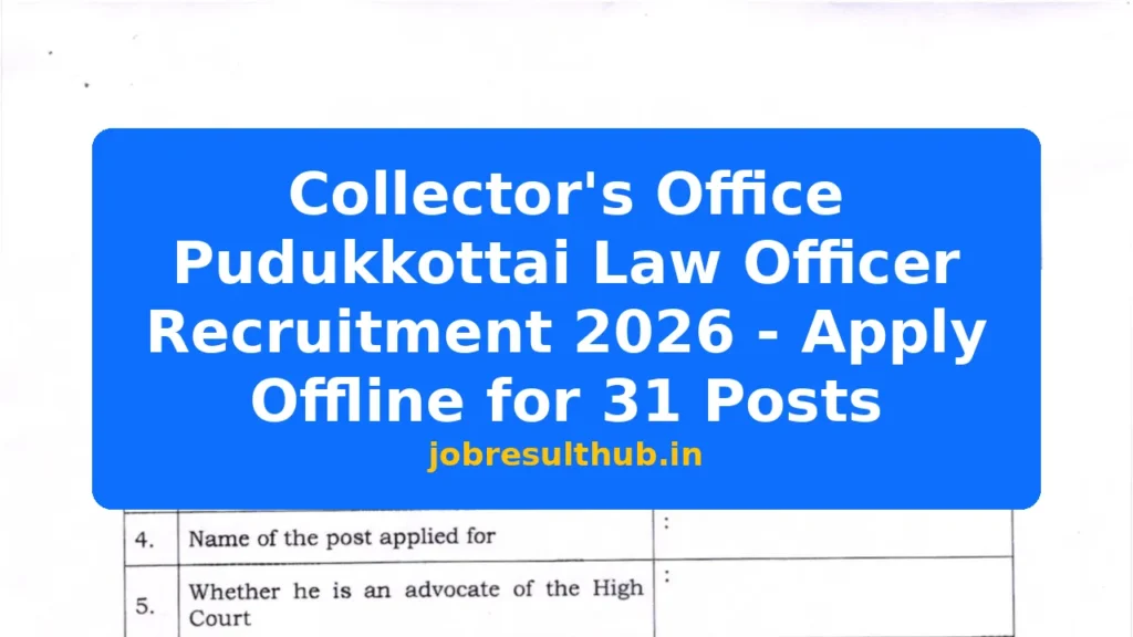 Collector's Office Pudukkottai Law Officer Recruitment 2026 - Apply Offline for 31 Posts - 2026 Posts