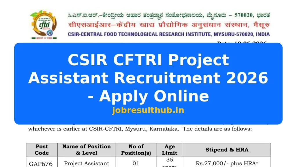 CSIR CFTRI Project Assistant Recruitment 2026 - Apply Online - 2026 Posts
