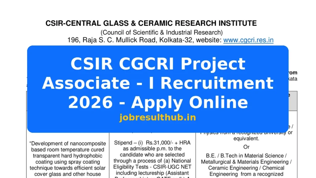 CSIR CGCRI Project Associate - I Recruitment 2026 - Apply Online - 2026 Posts