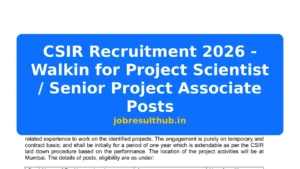 CSIR Recruitment 2026 - Walkin for Project Scientist / Senior Project Associate Posts - 2026 Posts