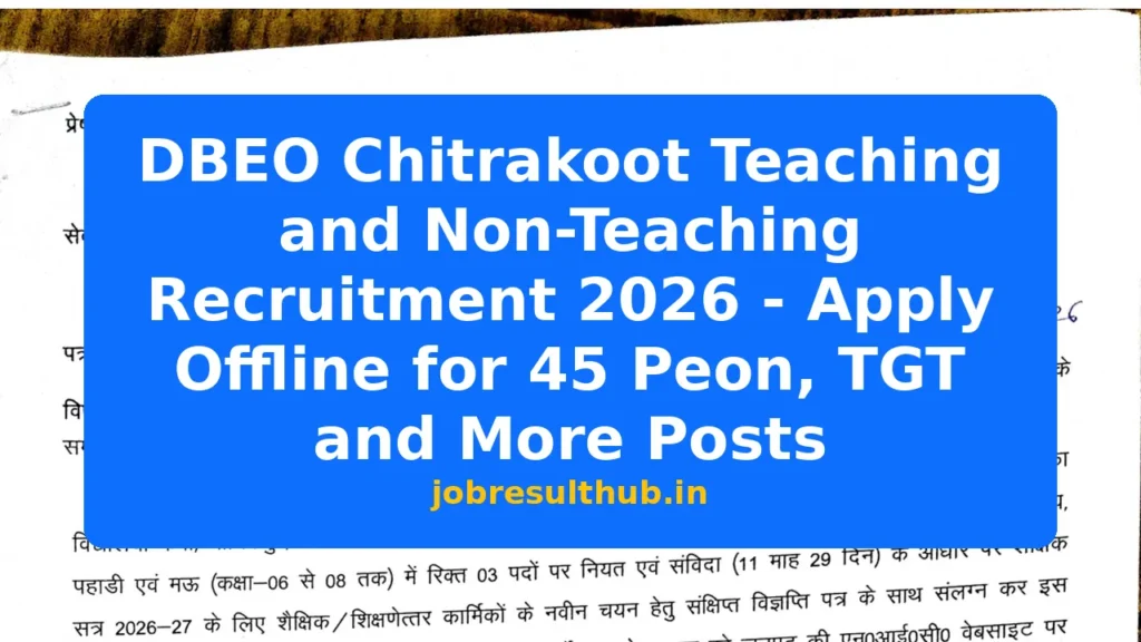 DBEO Chitrakoot Teaching and Non-Teaching Recruitment 2026 - Apply Offline for 45 Peon, TGT and More Posts - 2026 Posts