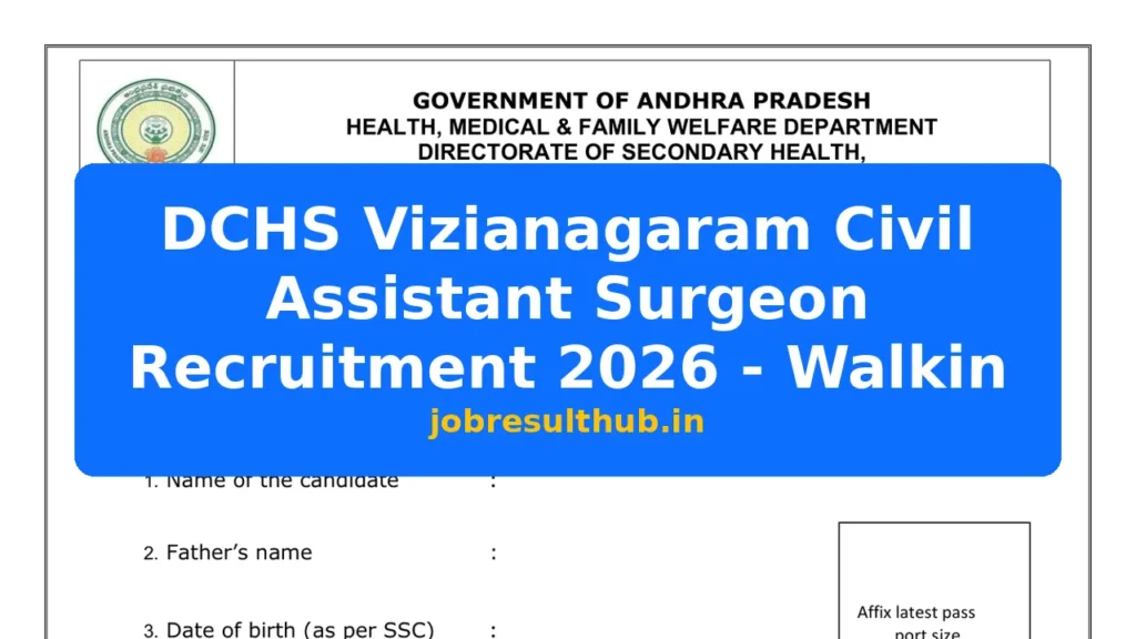 DCHS Vizianagaram Civil Assistant Surgeon Recruitment 2026 - Walkin - 2026 Posts