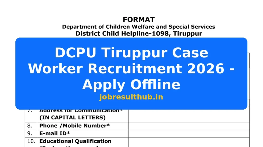 DCPU Tiruppur Case Worker Recruitment 2026 - Apply Offline - 2026 Posts