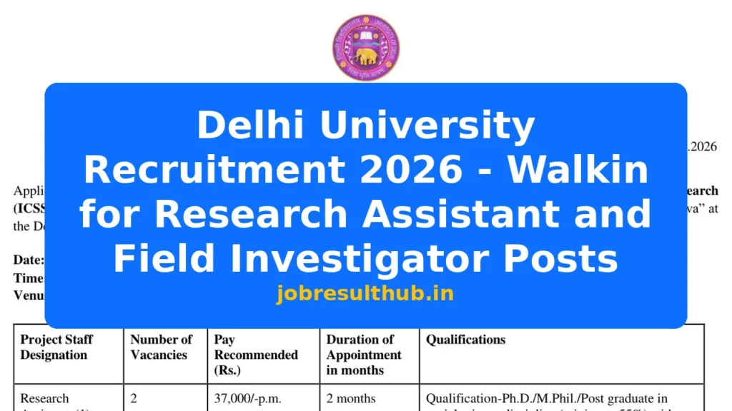 Delhi University Recruitment 2026 - Walkin for Research Assistant and Field Investigator Posts - 2026 Posts