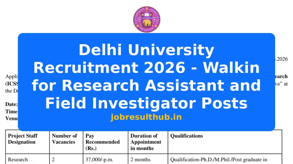 Delhi University Recruitment 2026 - Walkin for Research Assistant and Field Investigator Posts - 2026 Posts
