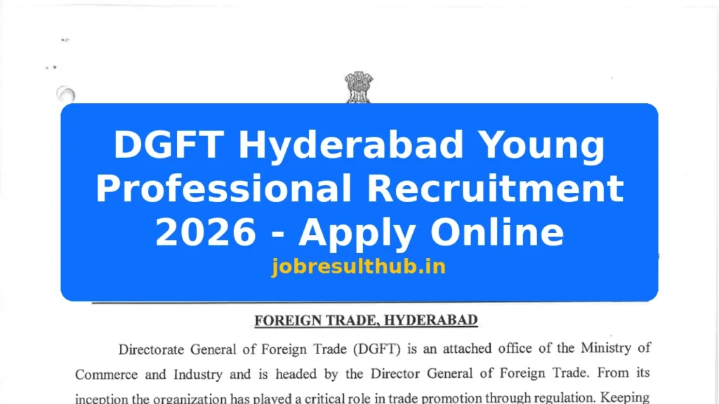 DGFT Hyderabad Young Professional Recruitment 2026 - Apply Online - 2026 Posts