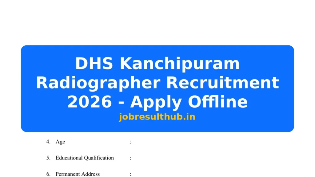 DHS Kanchipuram Radiographer Recruitment 2026 - Apply Offline - 2026 Posts