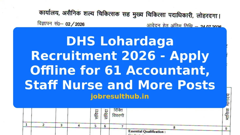 DHS Lohardaga Recruitment 2026 - Apply Offline for 61 Accountant, Staff Nurse and More Posts - 2026 Posts