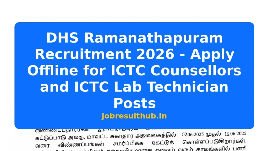 DHS Ramanathapuram Recruitment 2026 - Apply Offline for ICTC Counsellors and ICTC Lab Technician Posts - 2026 Posts