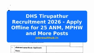 DHS Tirupathur Recruitment 2026 - Apply Offline for 25 ANM, MPHW and More Posts - 2026 Posts