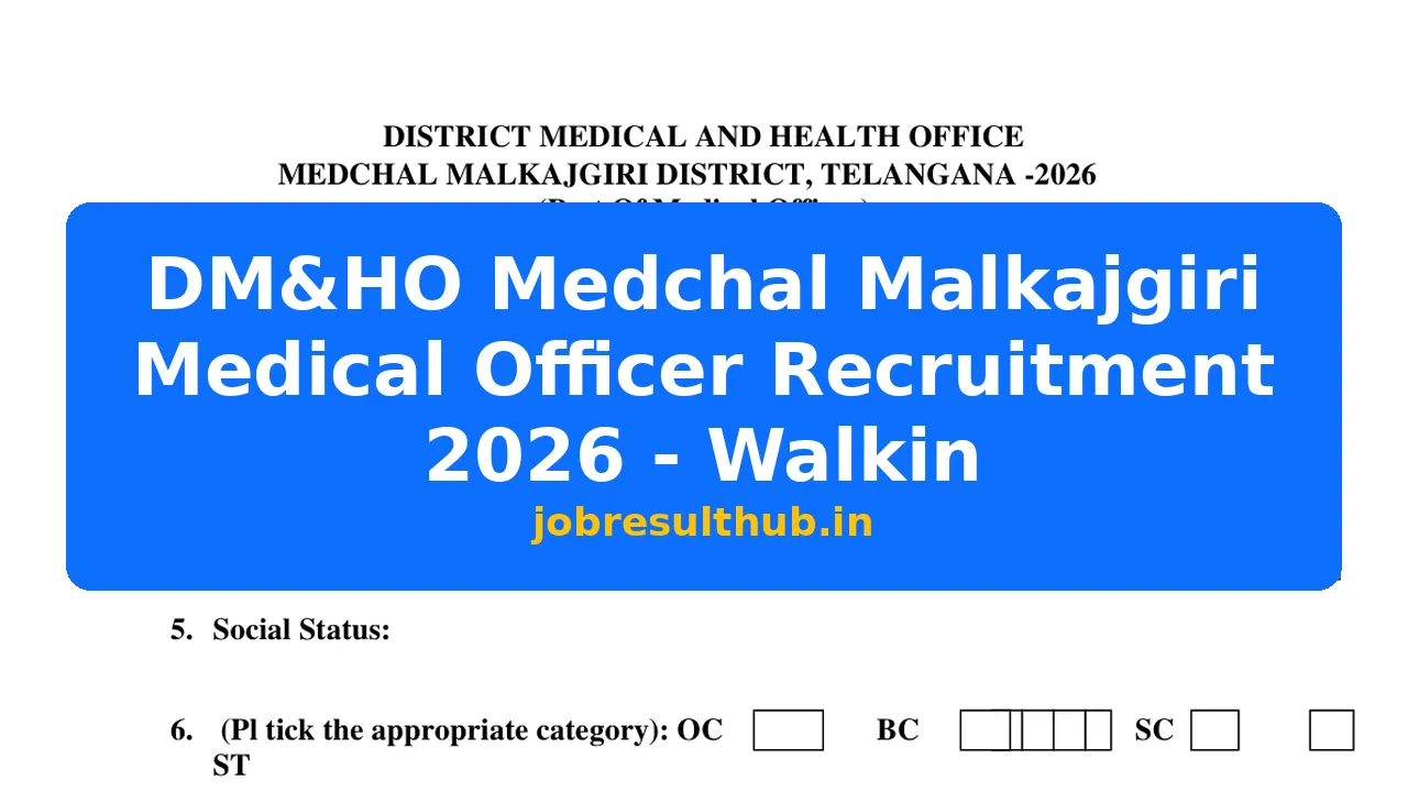 DM&HO Medchal Malkajgiri Medical Officer Recruitment 2026 - Walkin