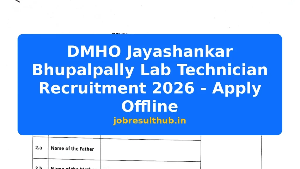 DMHO Jayashankar Bhupalpally Lab Technician Recruitment 2026 - Apply Offline - 2026 Posts